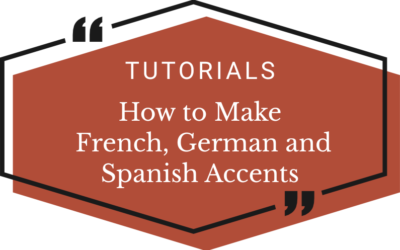 Make French, German and Spanish Accents