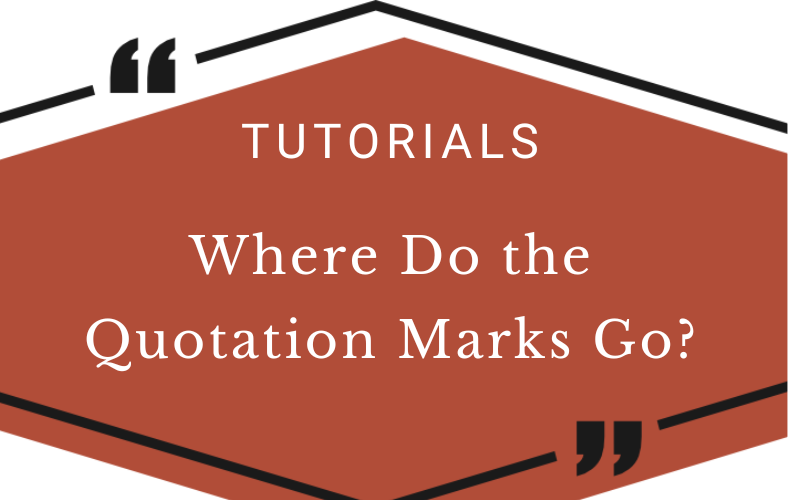 Placing Punctuation with Quotation Marks