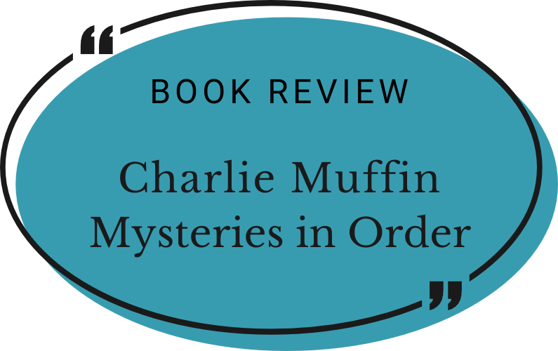Charlie Muffin Mysteries in Order