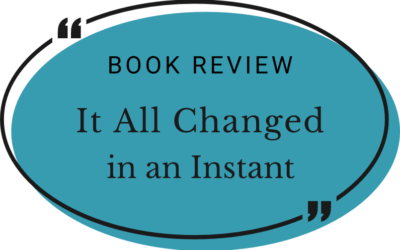 It All Changed in an Instant