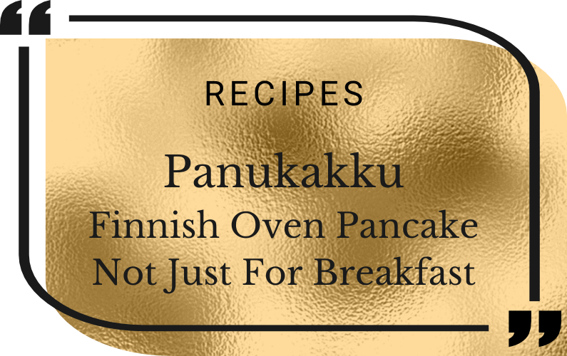 Pannukakku – Finnish Oven Pancake