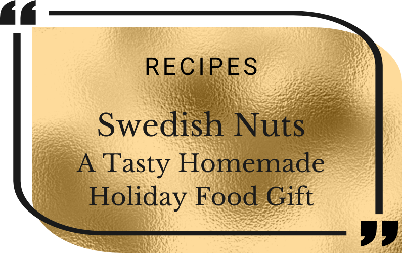 Swedish Nuts – A Tasty Treat for the Holidays