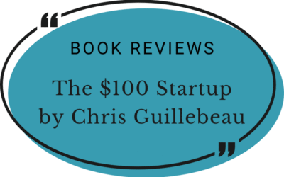 The $100 Startup by Chris Guillebeau